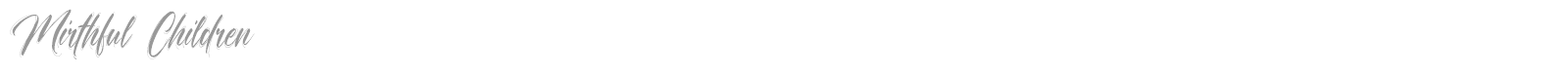 Mirthful Children font preview